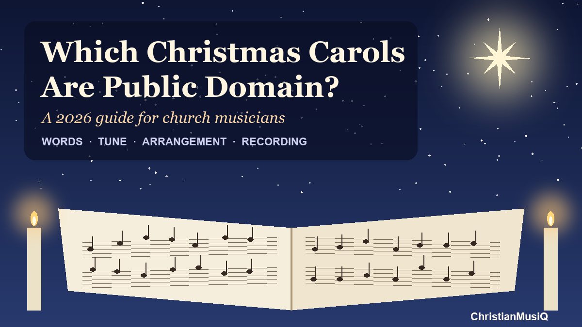 Which Christmas Carols Are Public Domain? A 2026 Guide for Churches